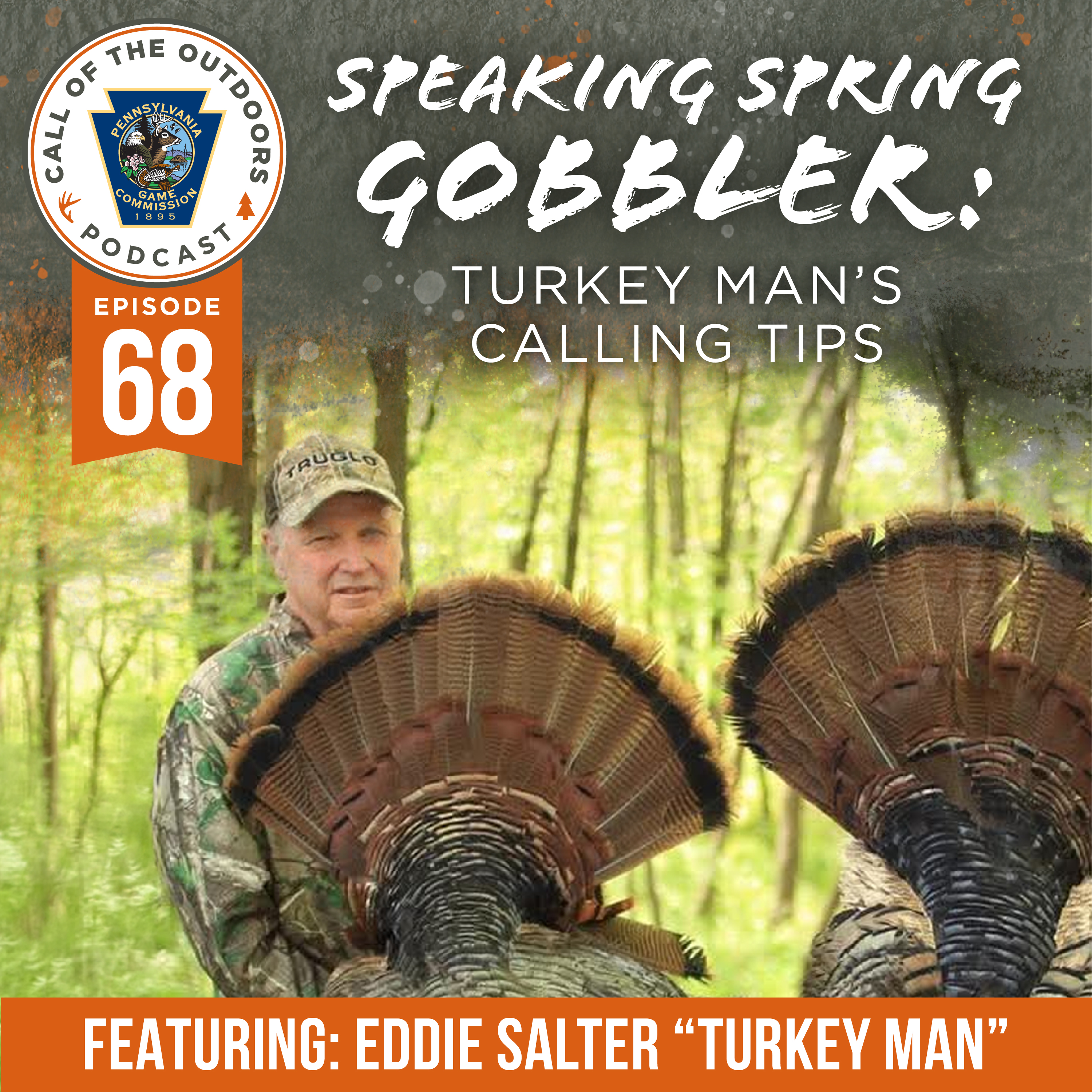 Ep. 68 | Speaking Spring Gobbler: Turkey Man’s Calling Tips