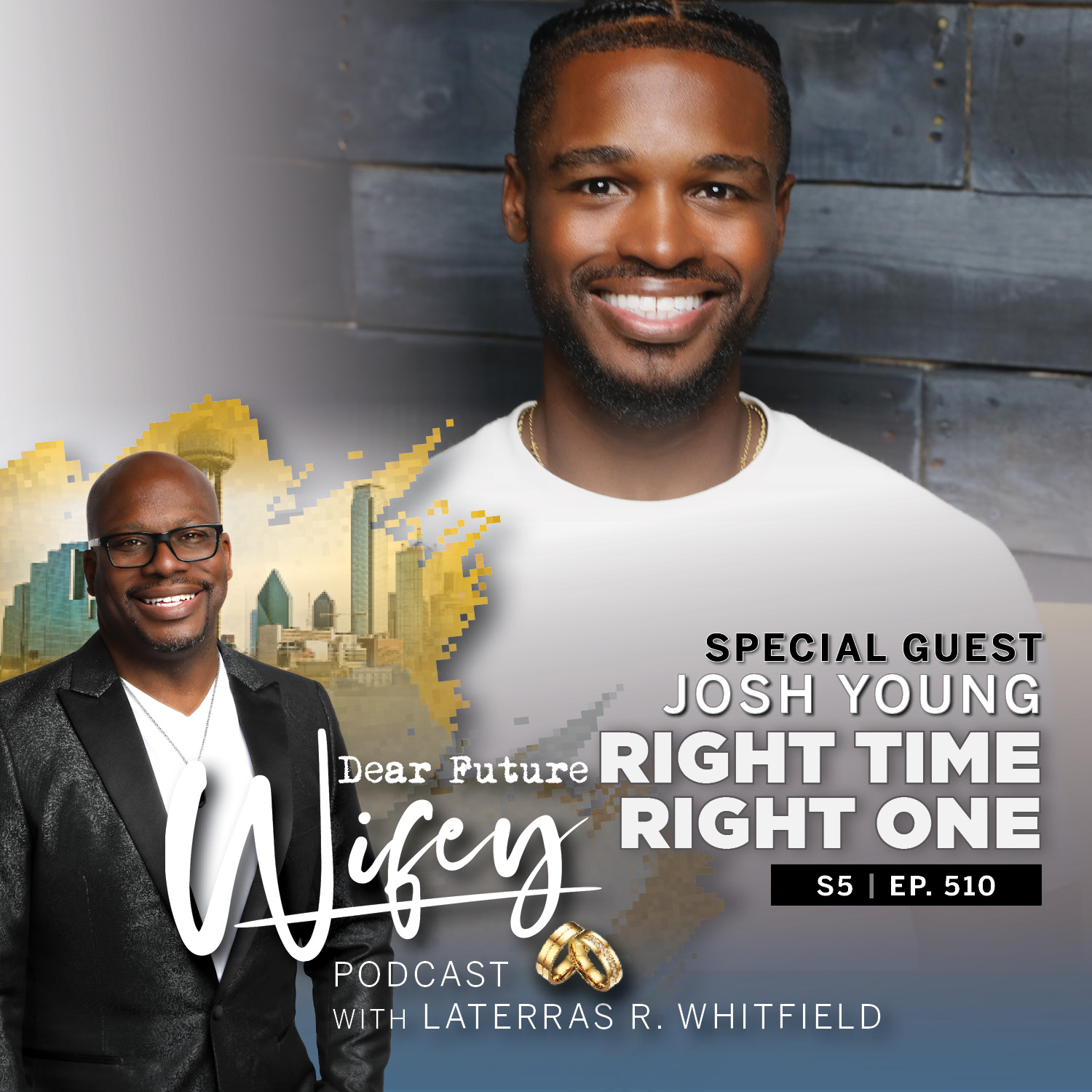 Right Time, Right One (Guest: Josh Young)