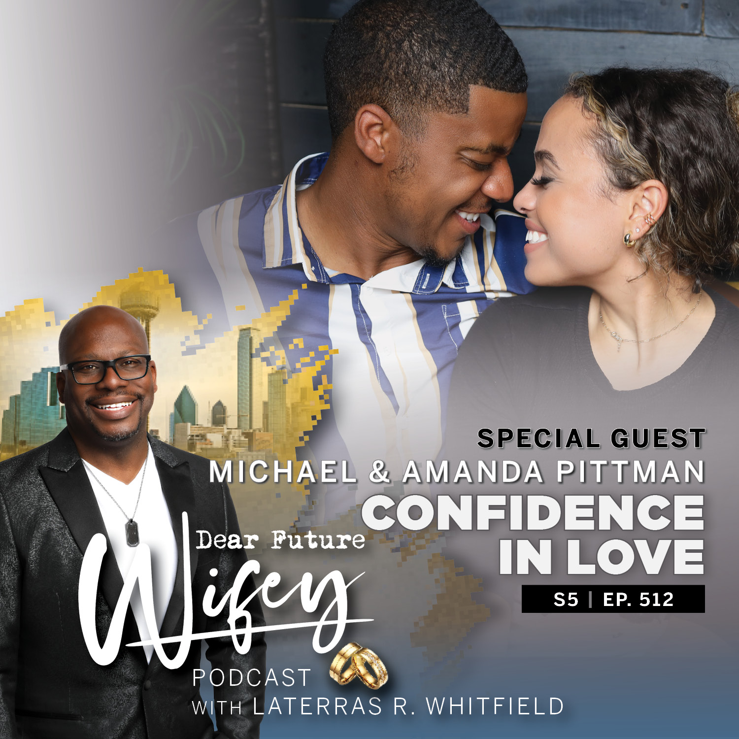 Confidence in Love (Guest: Michael & Amanda Pittman)