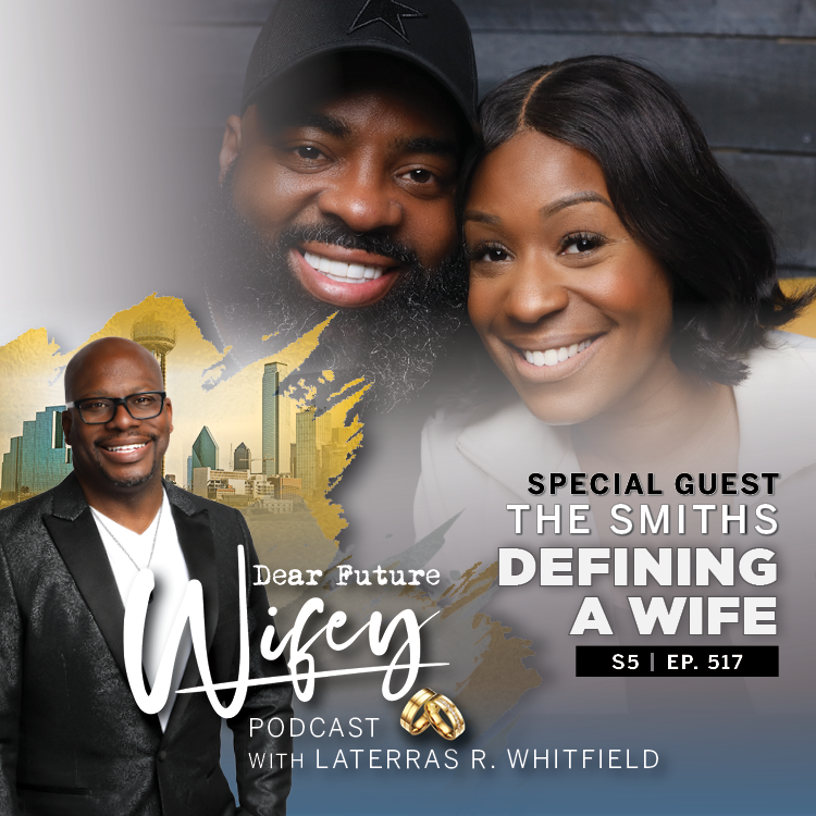 Defining a Wife (Guest: Cheyenne & Shavon Smith)