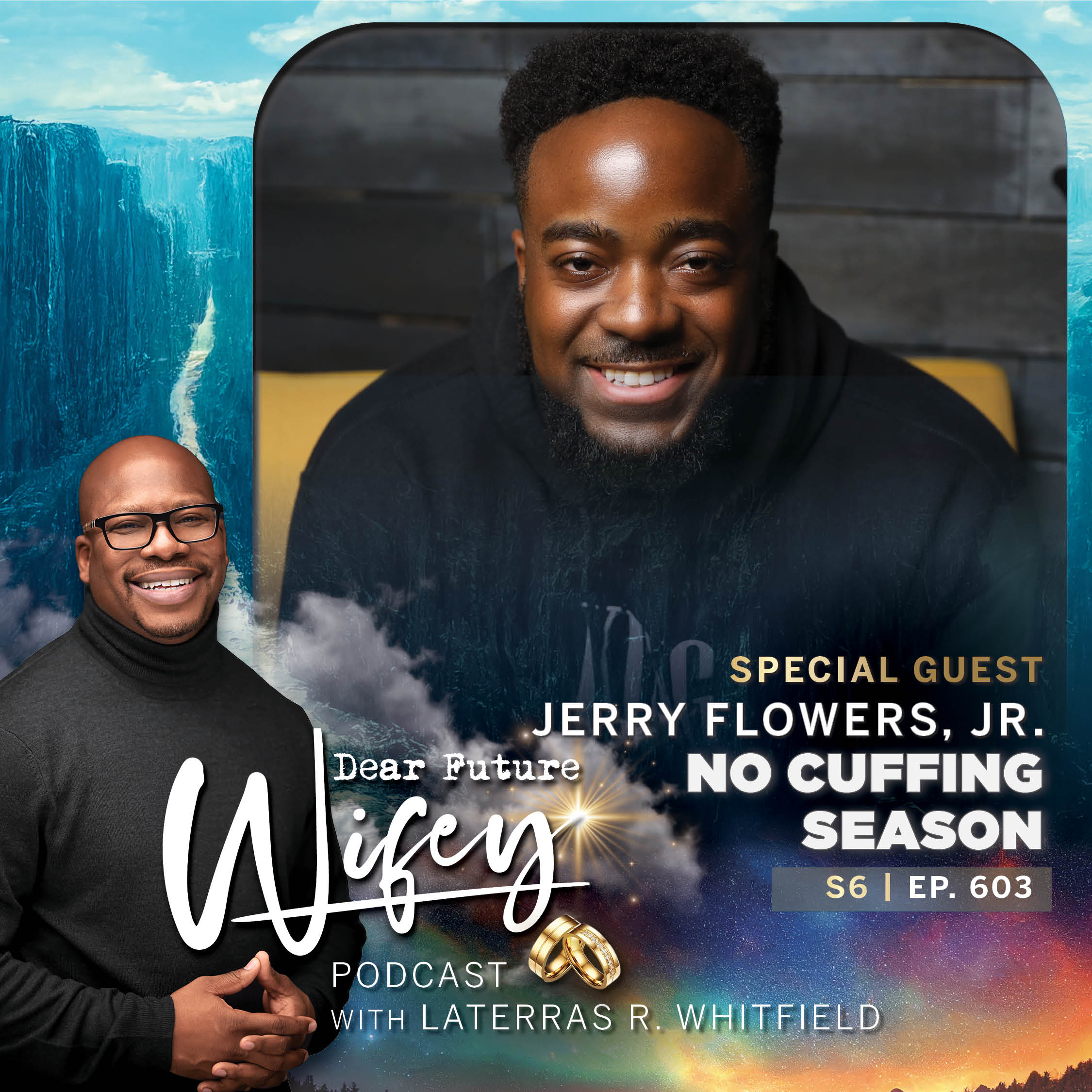 No Cuffing Season (Guest: Jerry Flowers, Jr.)