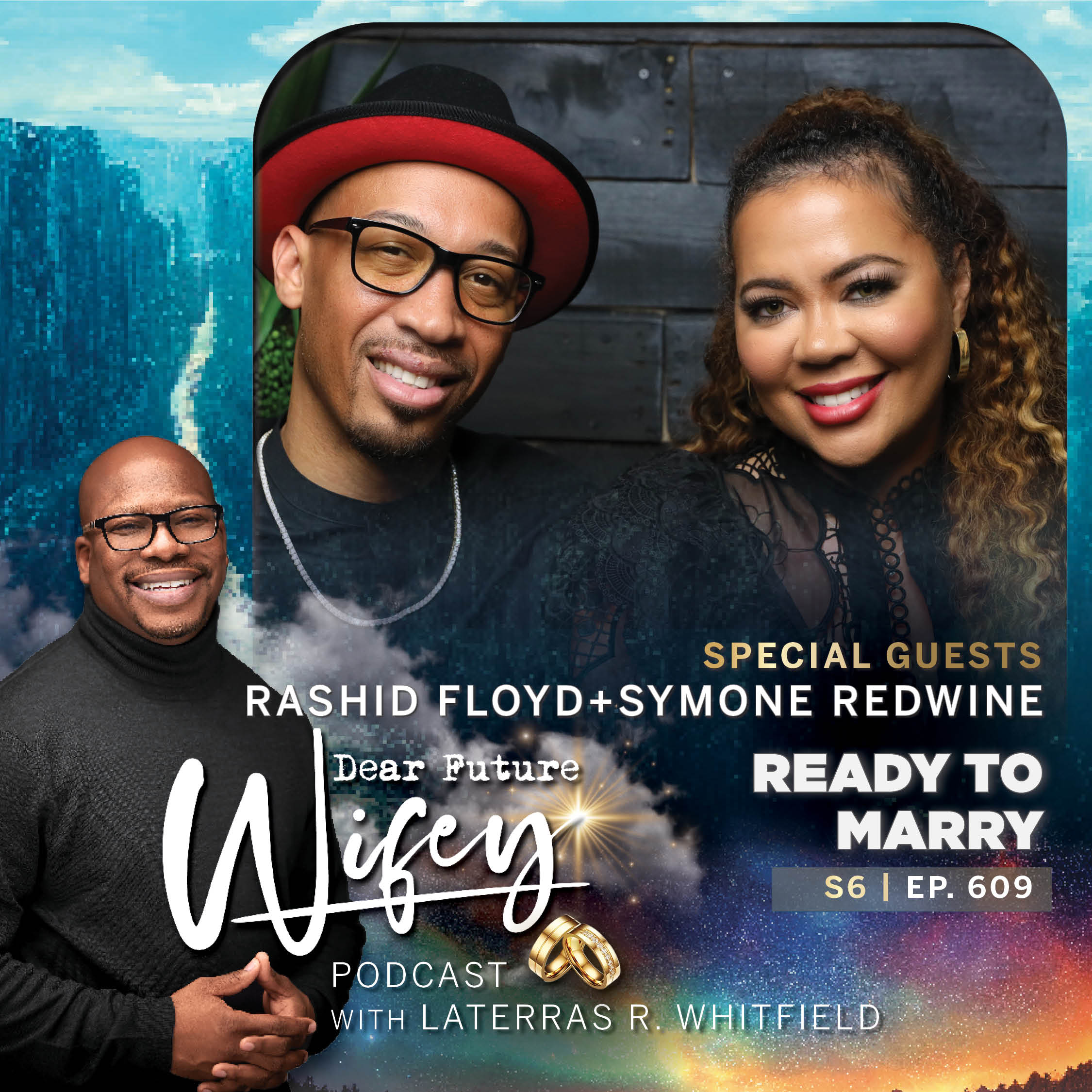 Ready to Marry (Guests: Rashid Floyd and Symone Redwine)