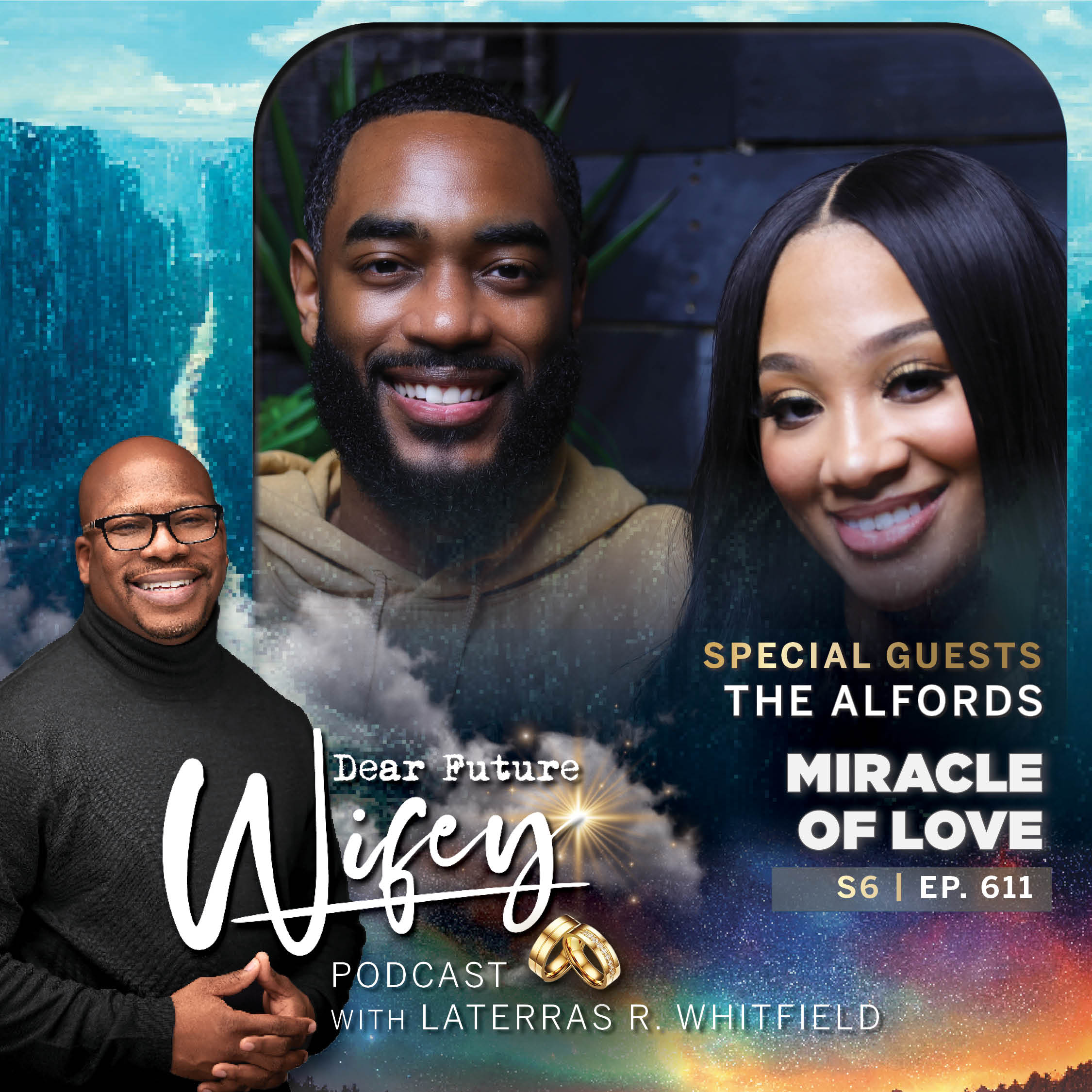Miracle of Love (Guest: Stephon and Iman Alford)