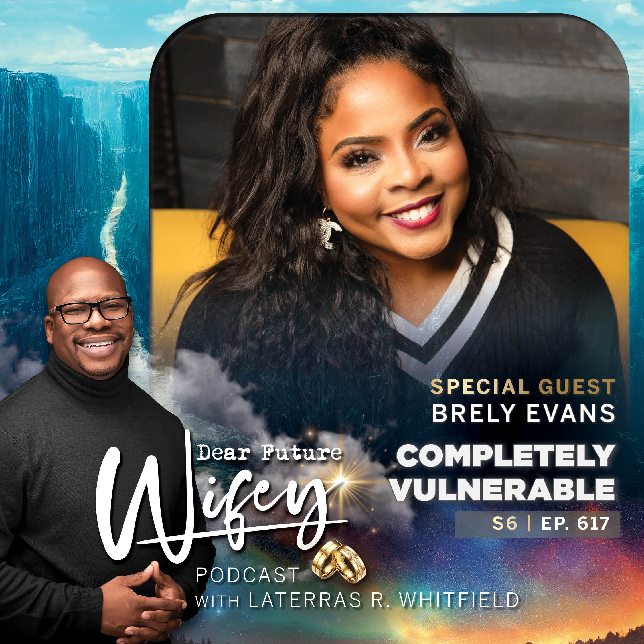 Completely Vulnerable (Guest: Brely Evans)
