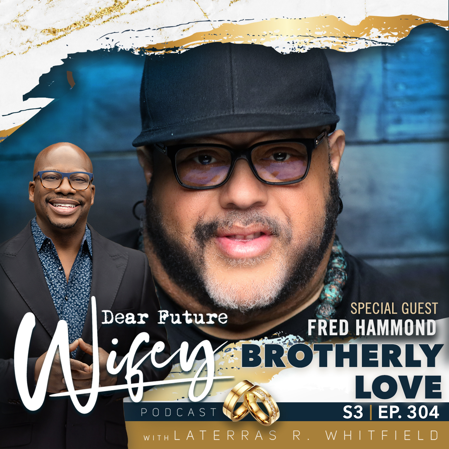 Brotherly Love (Guest: Fred Hammond)