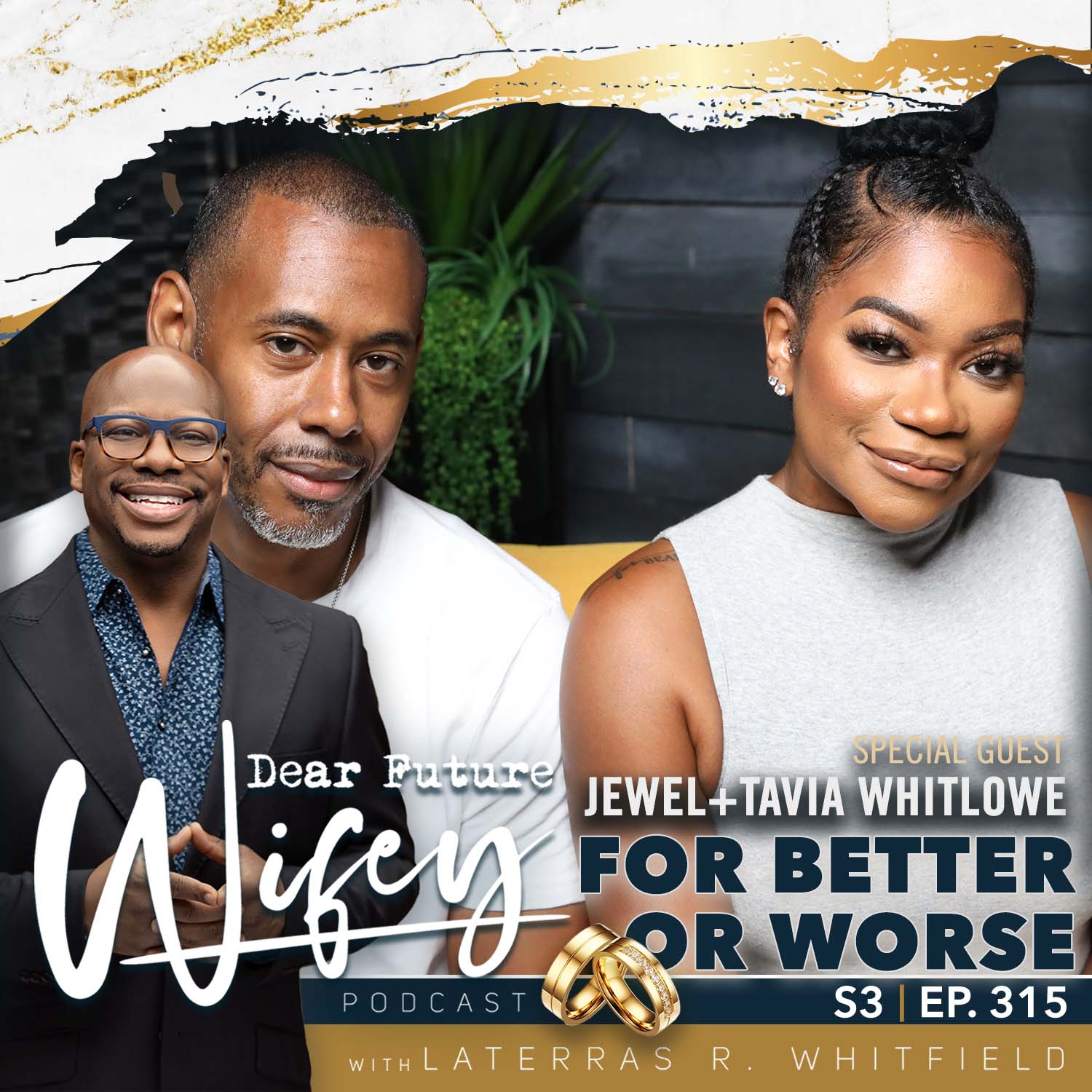 For Better or Worse (Guests: Jewel & Tavia Whitlowe)