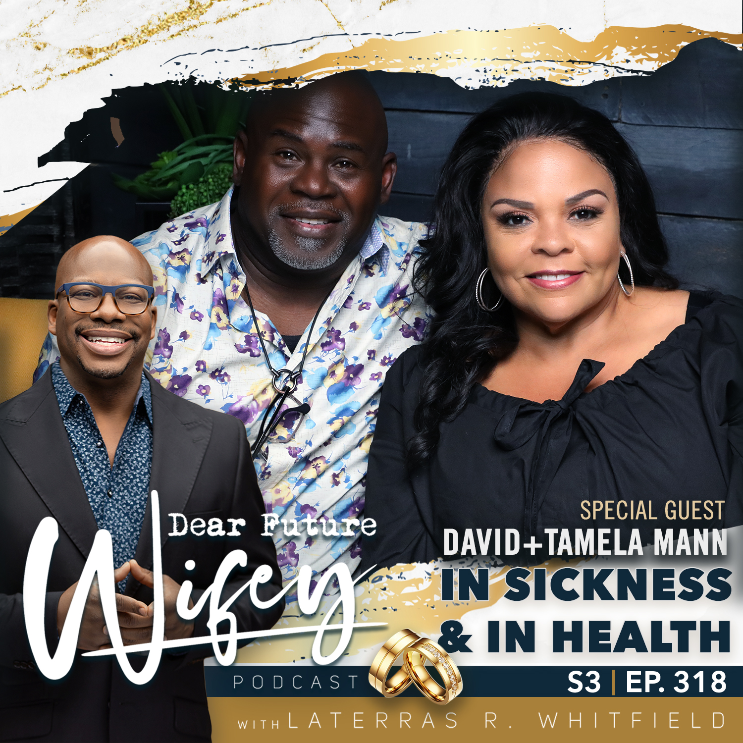 In Sickness and In Health (Guests: David and Tamela Mann)