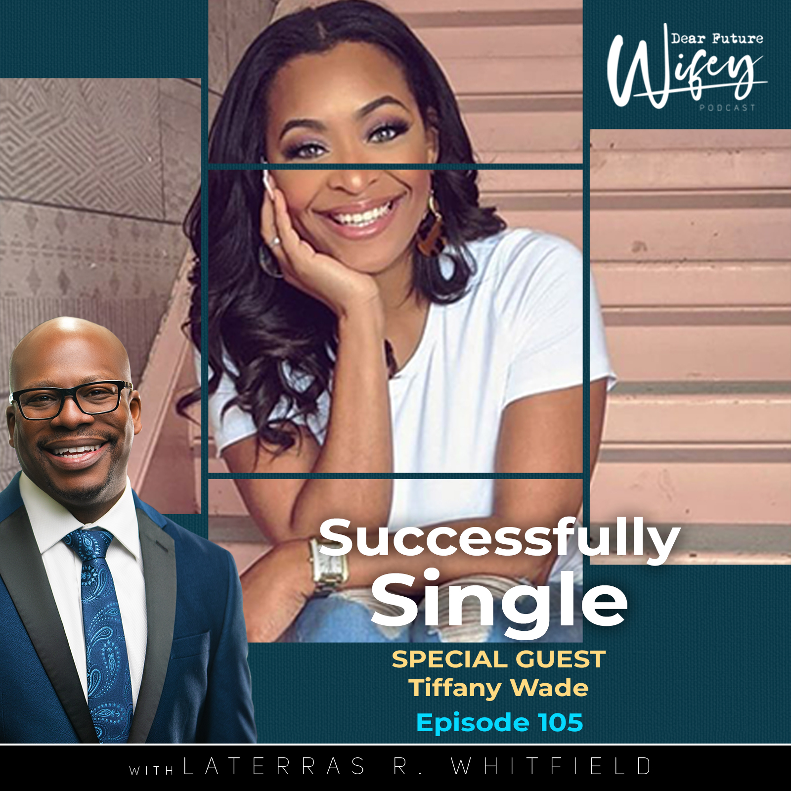 Successfully Single (Guest: Tiffany Wade)