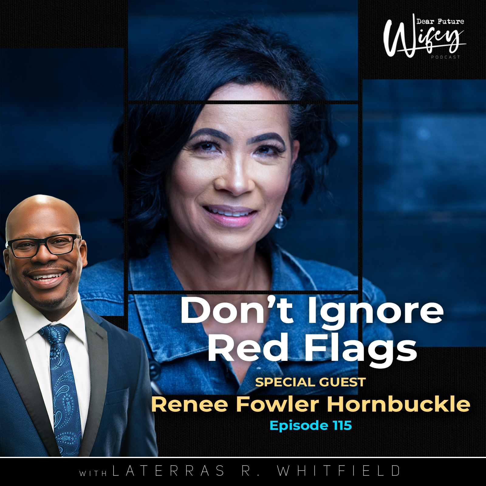 Don't Ignore Red Flags (Guest: Renee Fowler Hornbuckle)