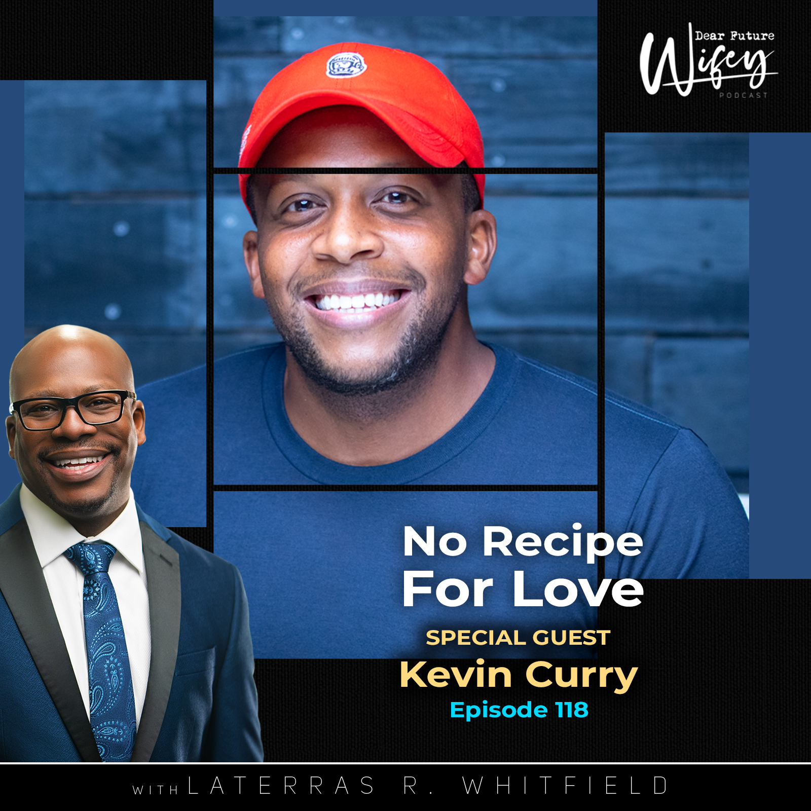 No Recipe for Love (Guest: Kevin Curry)
