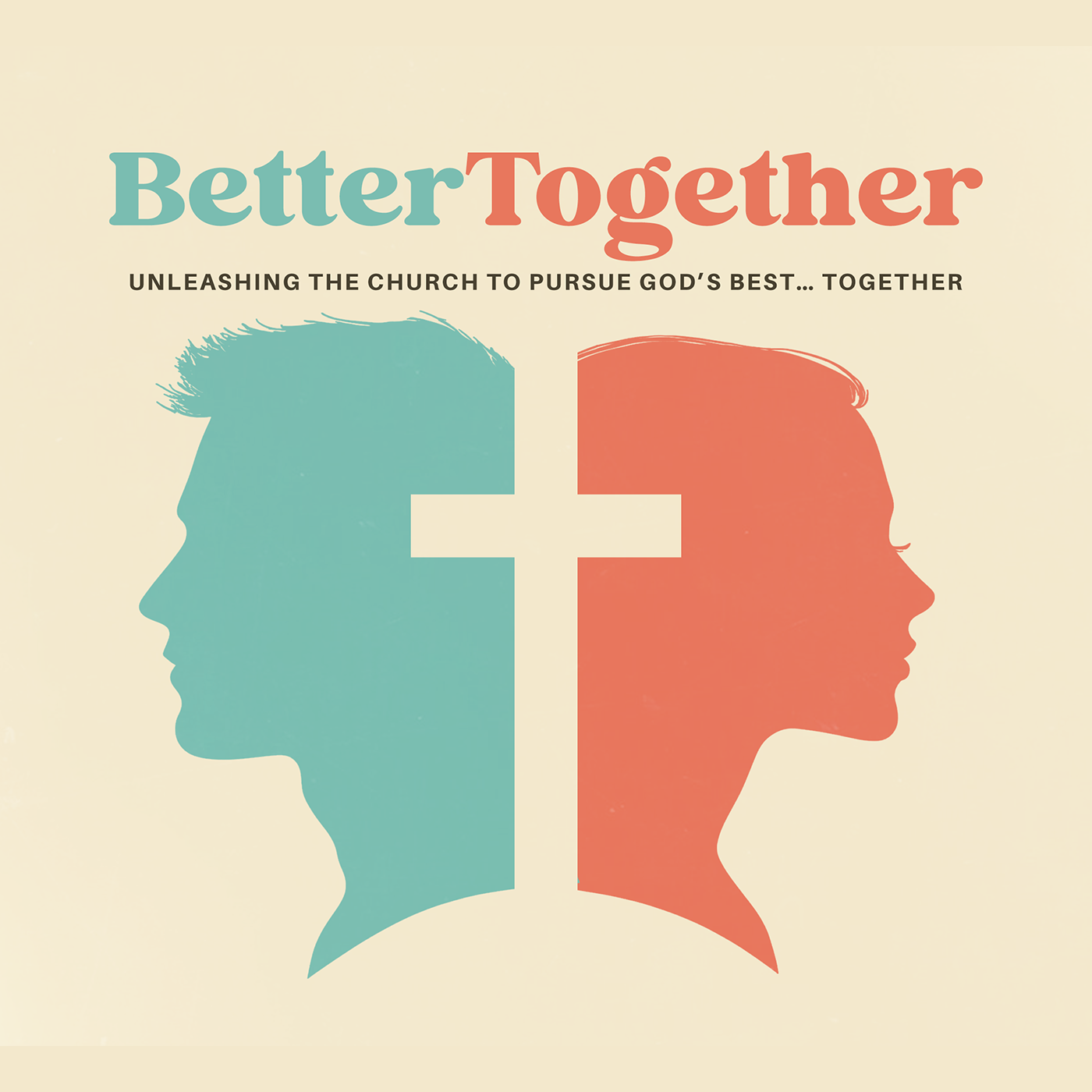 Better Together