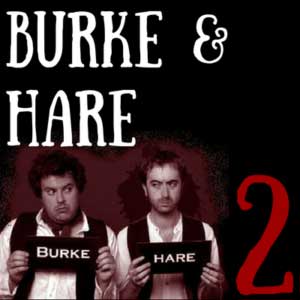 Burke and Hare Part Two