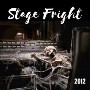 Stage Fright 2012