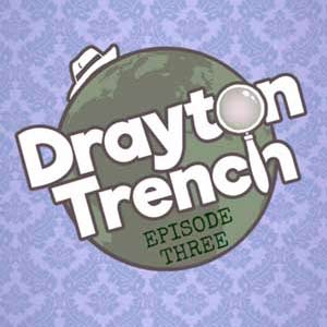 Drayton Trench - Episode 3 [Audio Comedy]