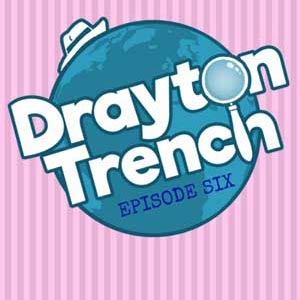 Drayton Trench - Episode 6 [Audio Comedy]