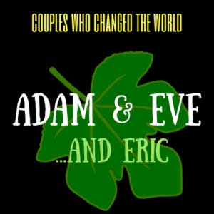 Adam and Eve and Eric - Audio Comedy Edinburgh Festival