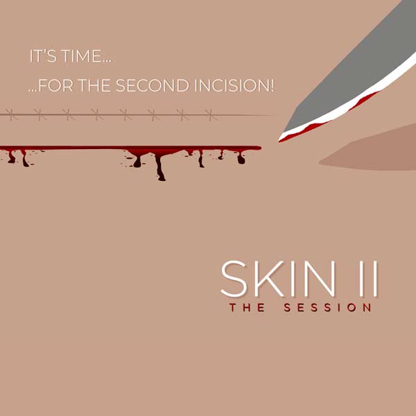 Skin II The Session