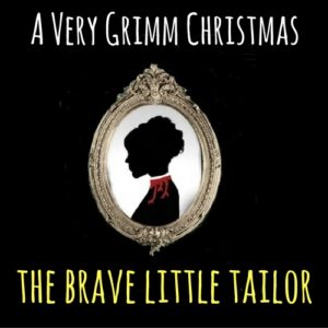 A Very Grimm Christmas - The Brave Little Tailor