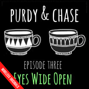 Purdy and Chase Episode 3
