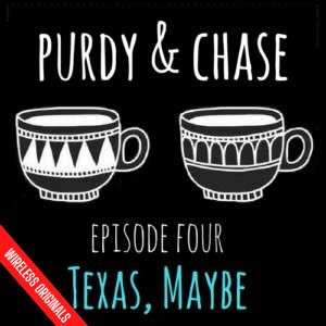 Purdy and Chase Episode 4