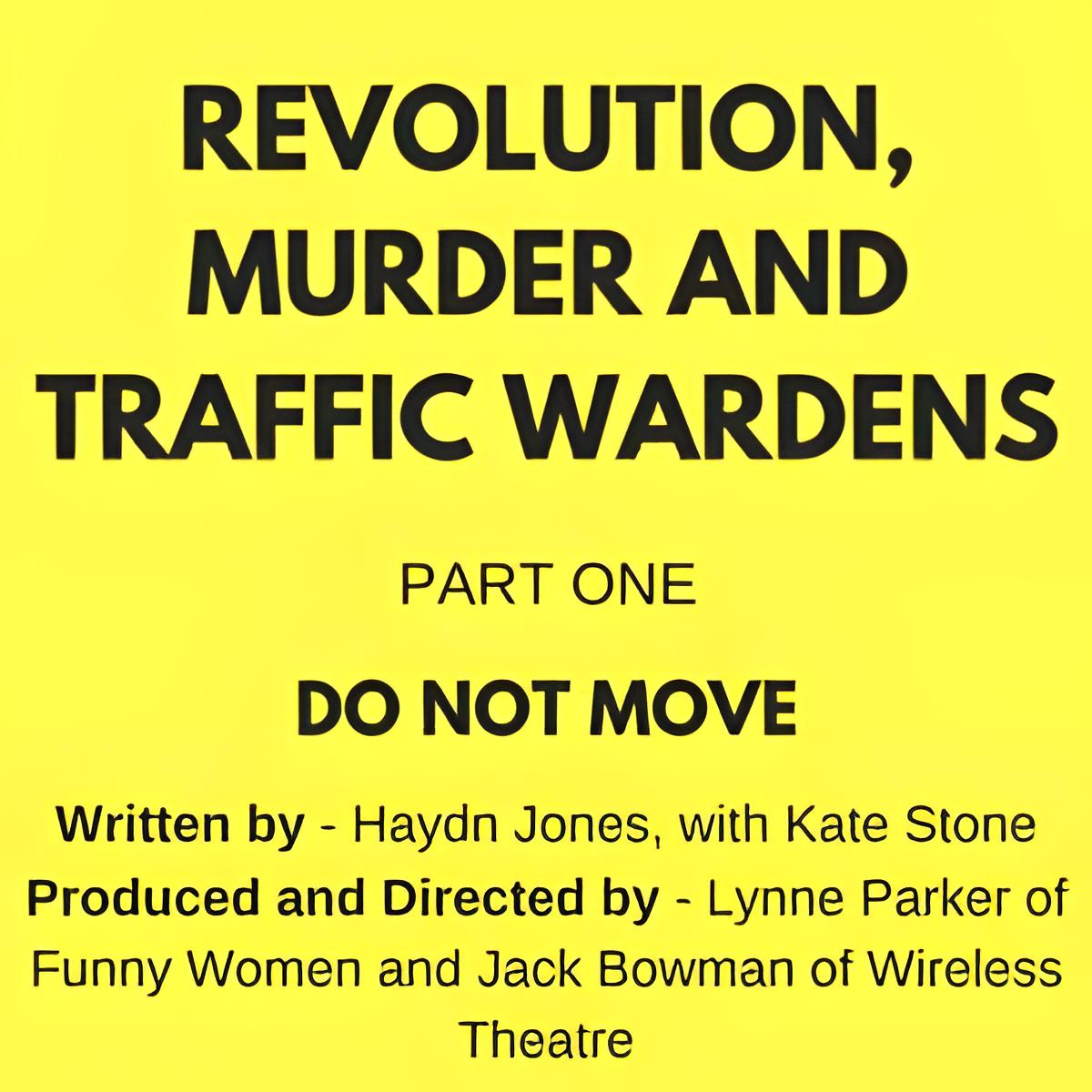 Revolution Murder and Traffic Wardens - 1
