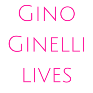 Gino Ginelli – 3 – Gino Ginelli Lives