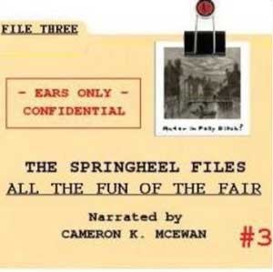 SHJ &#8211; The Springheel Files &#8211; File #3: All The Fun Of The Fair