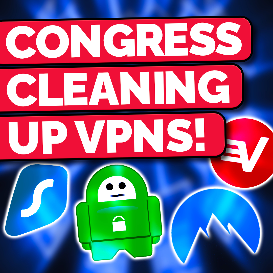 Senators are FINALLY going after VPNs! - SR96