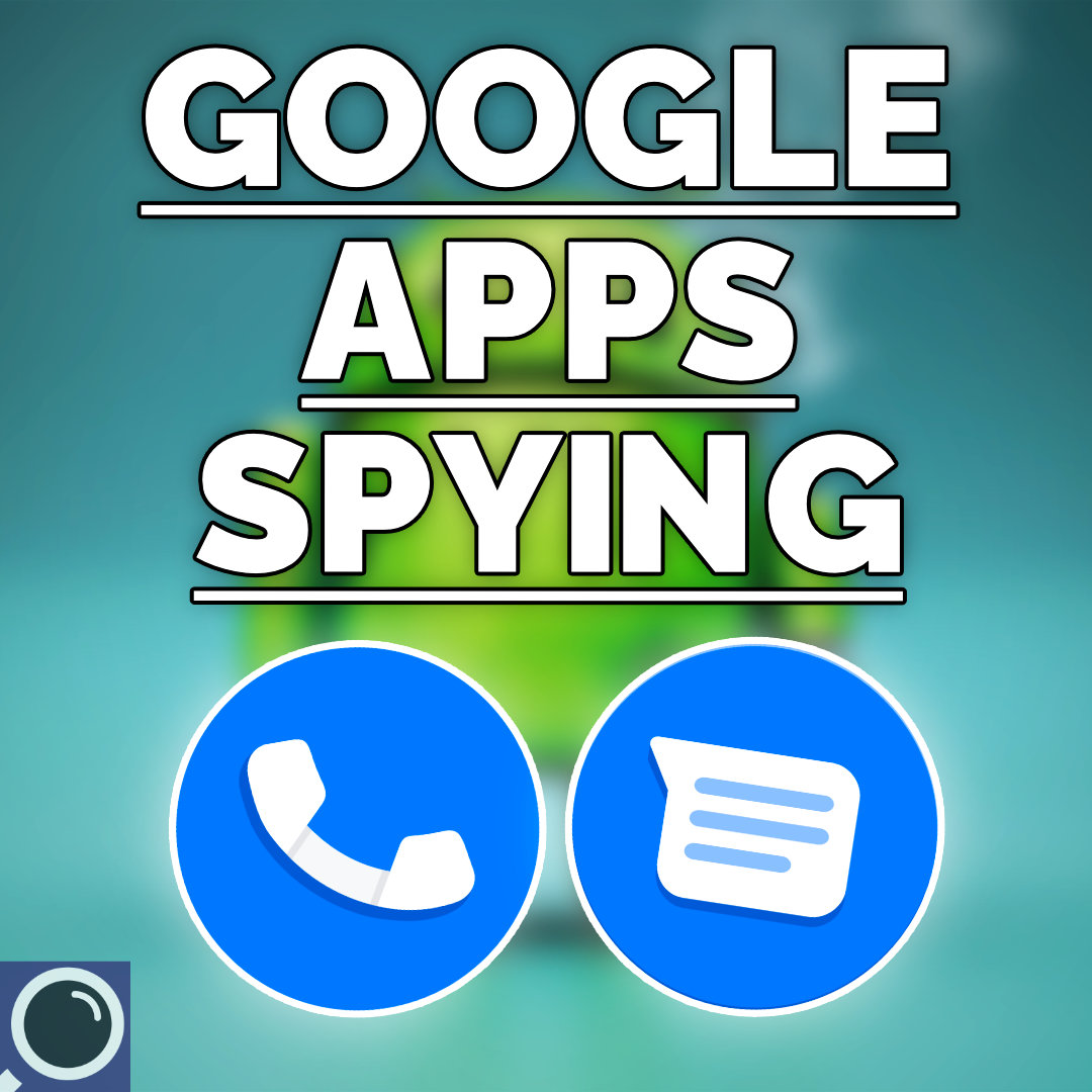 THESE Google Apps Are Spying on You! - Surveillance Report 81