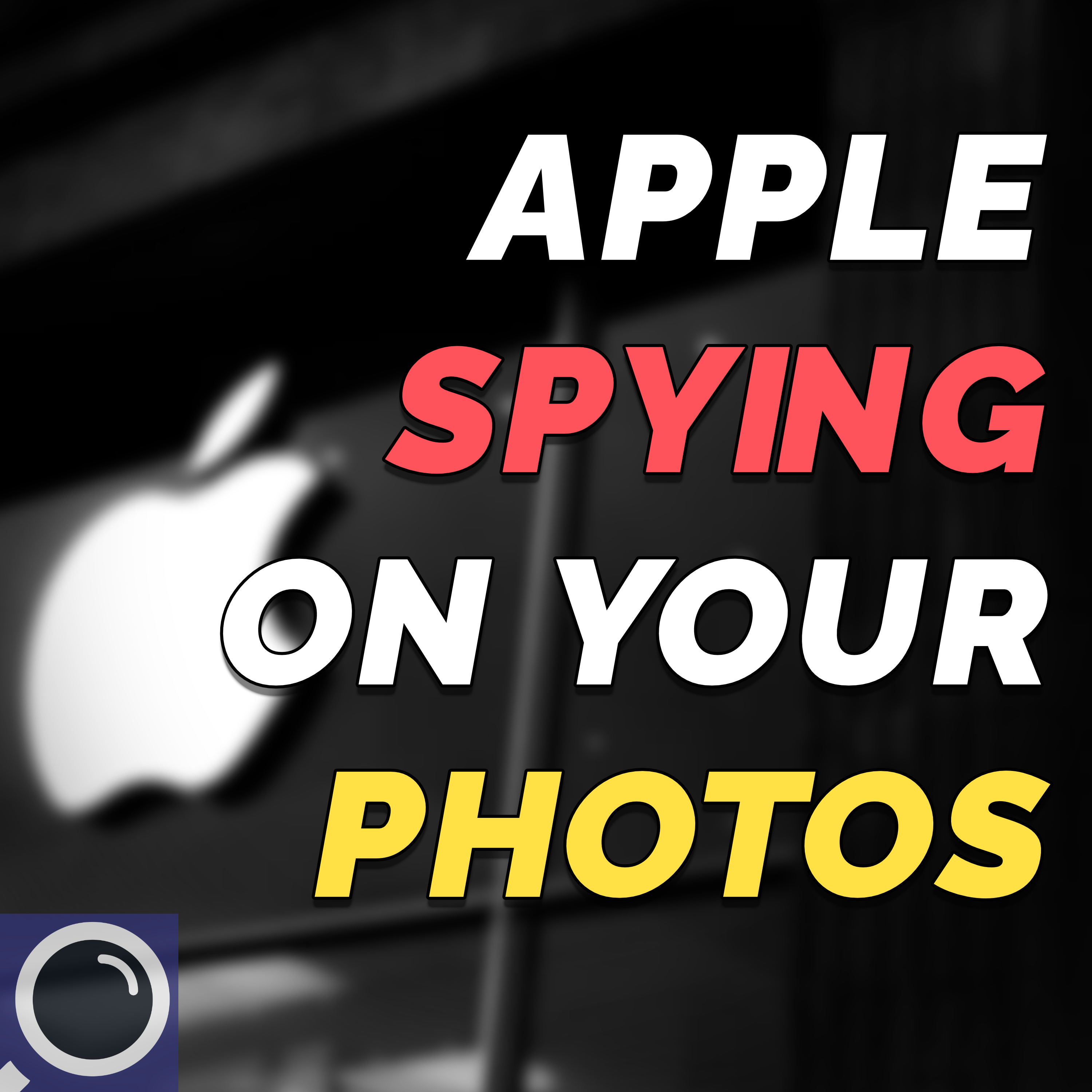 CSAM is Apple's Newest Attack on Privacy - Surveillance Report 50