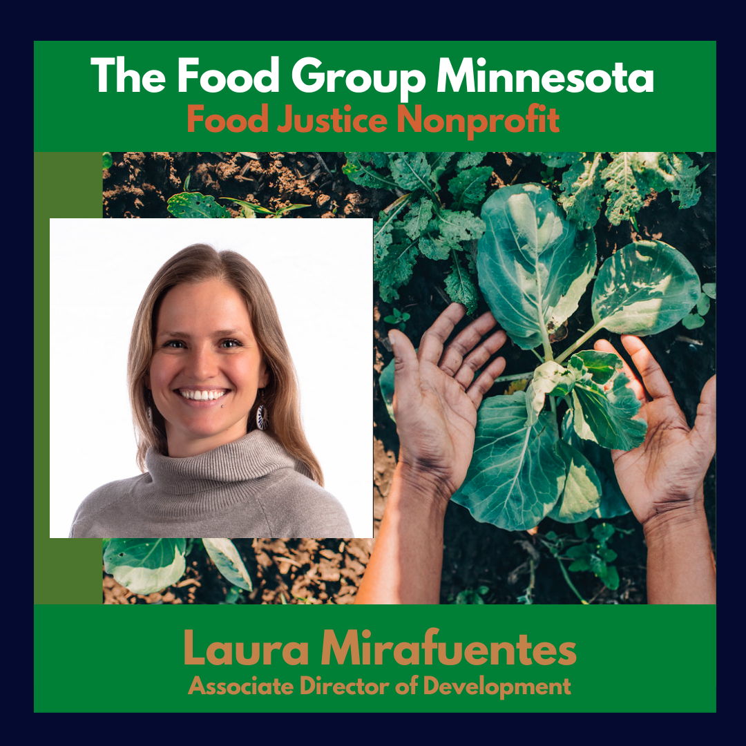 Food Justice Solutions - Laura Mirafuentes - The Local Food Group Minnesota