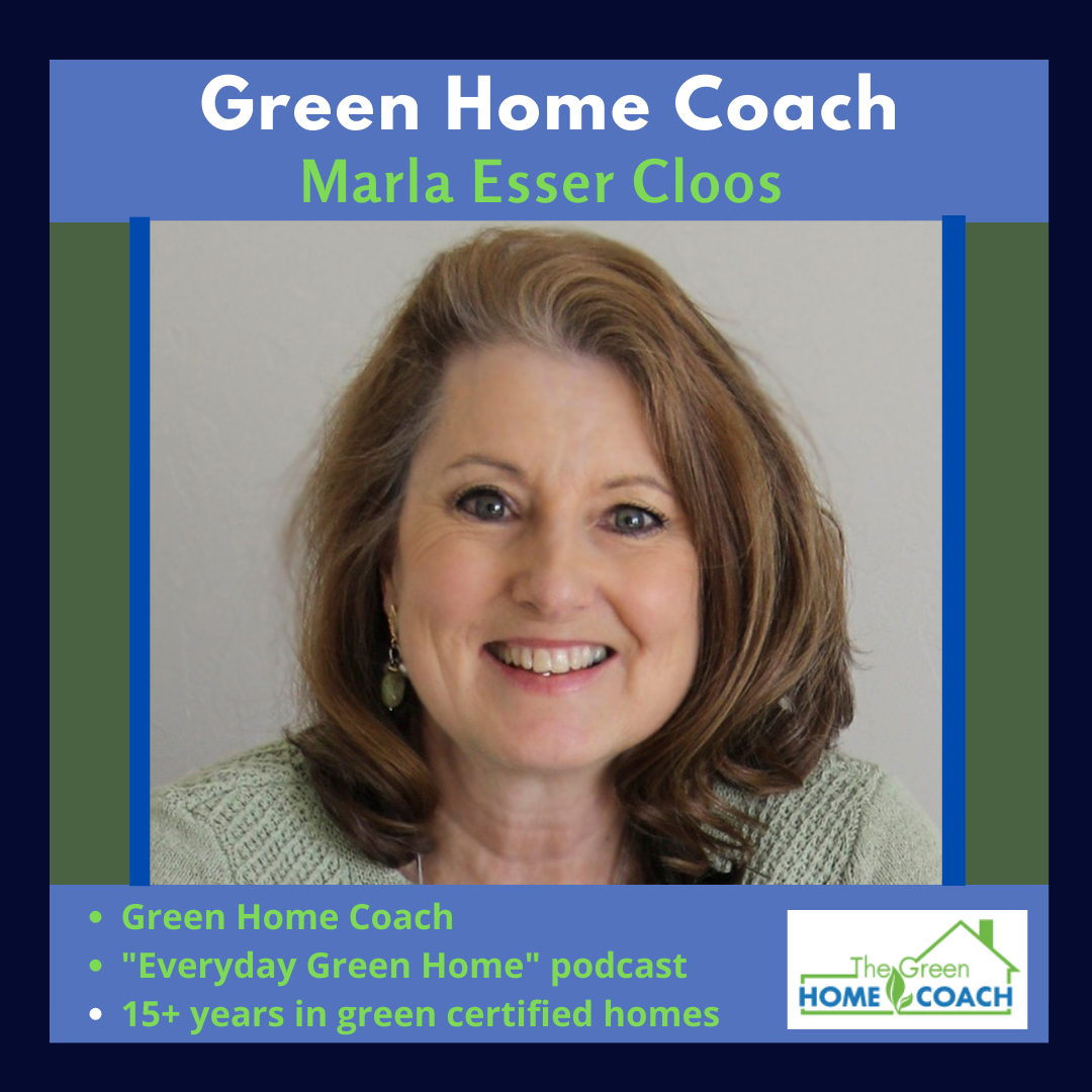 Green Home Coach – Marla Esser Cloos 
