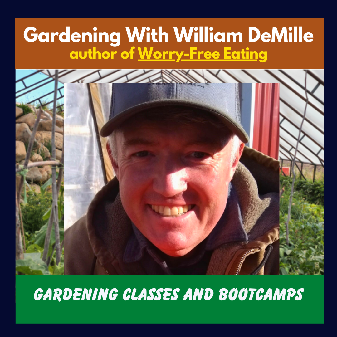 Vegetable Farming & Soil Health Education – William DeMille, Author & Instructor 