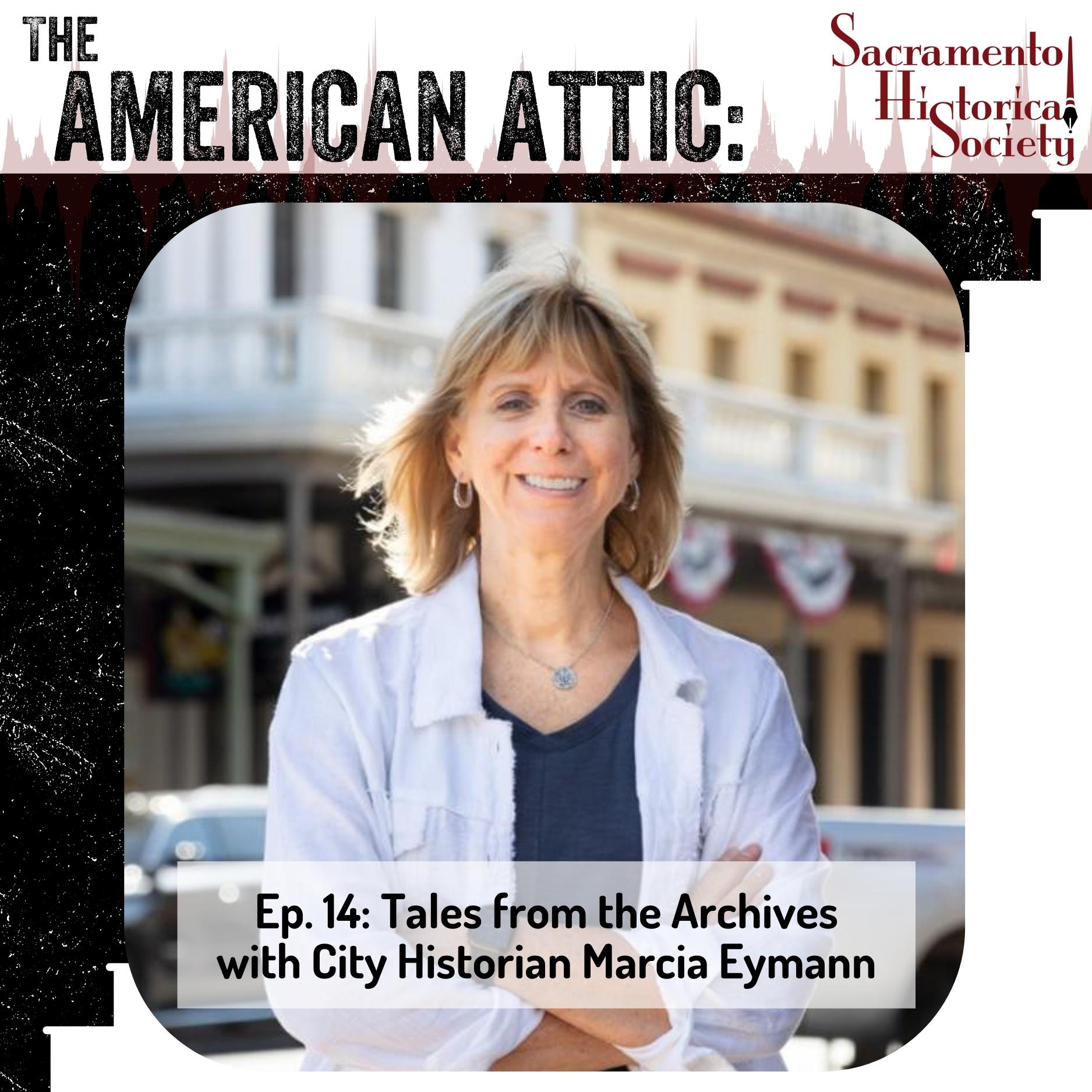 Ep. 14: Tales from the Archives with City Historian Marcia Eymann