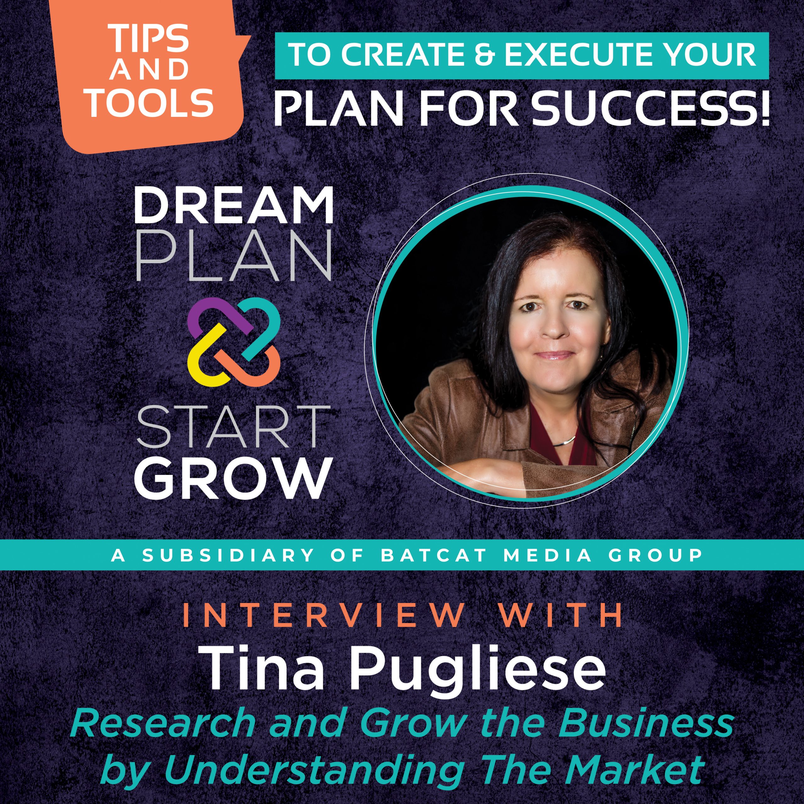 Research and Grow the Business by Understanding The Market: An Interview with Tina Pugliese