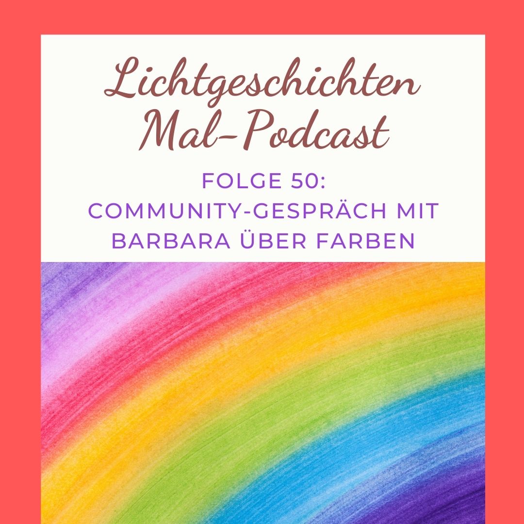 Folge 50: Community-Gespräch mit Barbara über Farben
