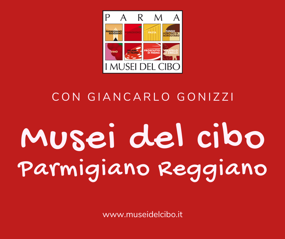 Musei del Cibo Parmigiano Reggiano