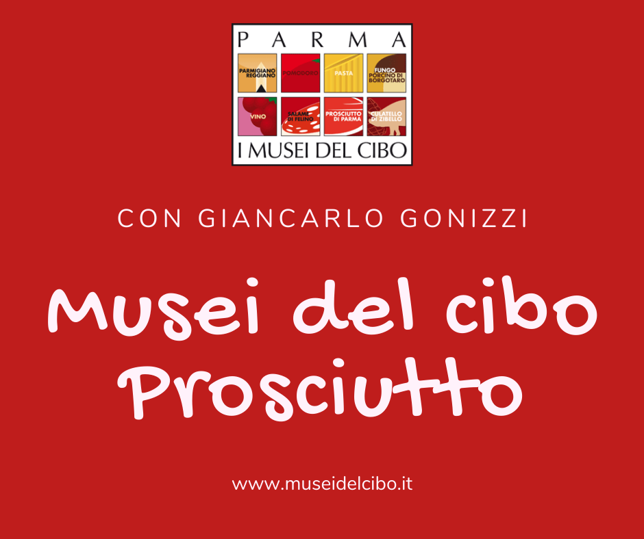 Museo del Cibo Prosciutto di Parma