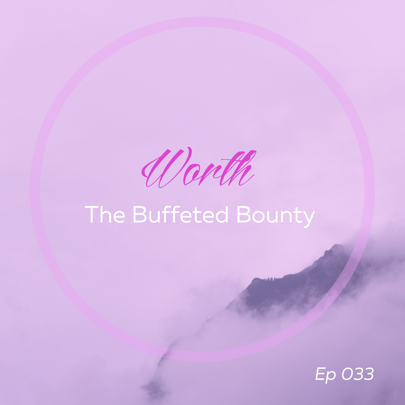 WORTH: The Buffeted Bounty