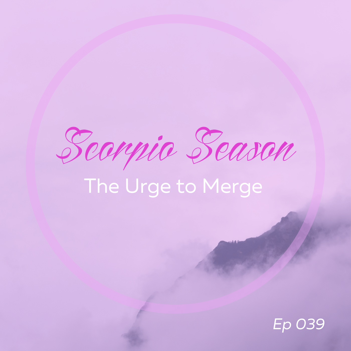 SCORPIO SEASON: The Urge to Merge