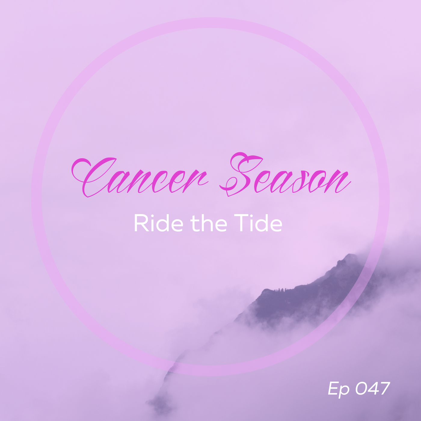 CANCER SEASON: Ride the Tide