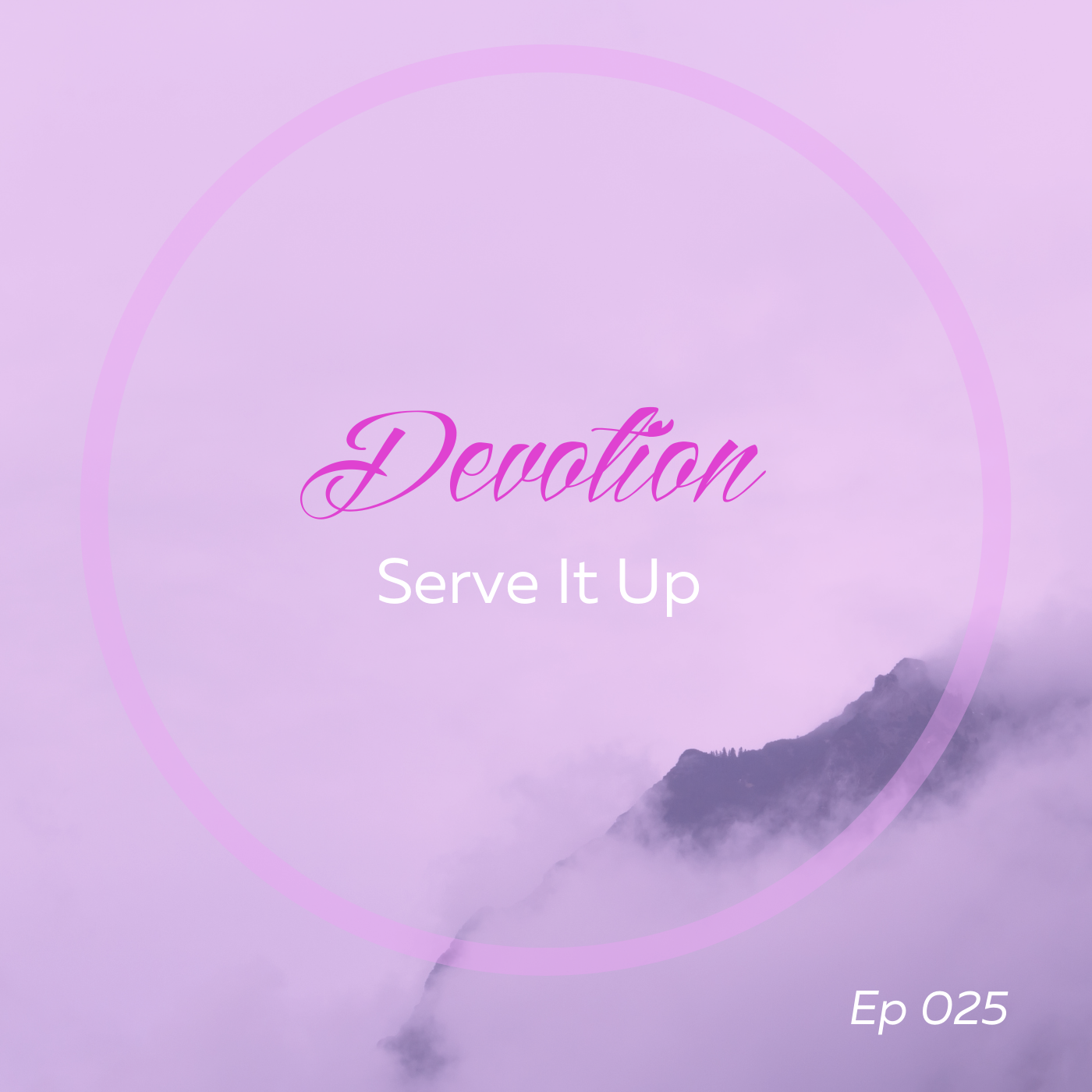 DEVOTION: Serve It Up