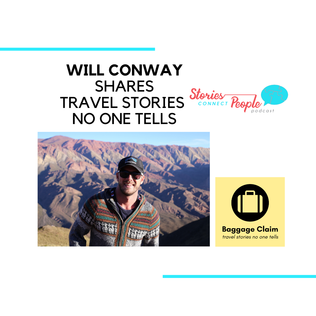 Baggage Claim, Travel Stories No One Tells with Will Conway