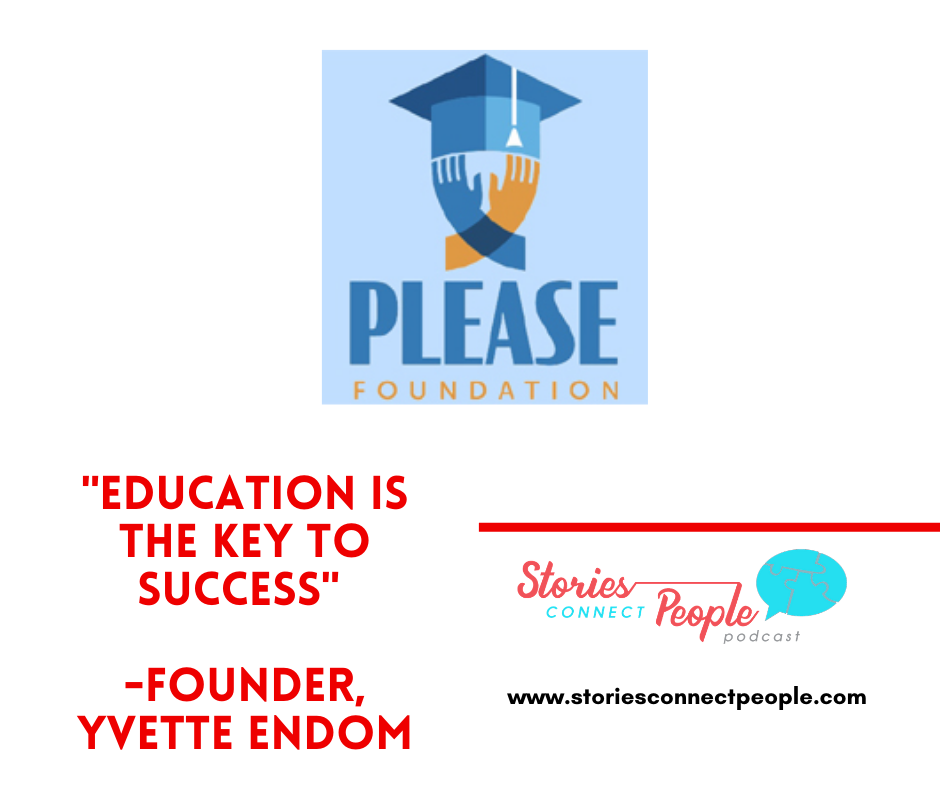 Education is the key to success! -PLEASE FOUNDATION - Yvette Endom