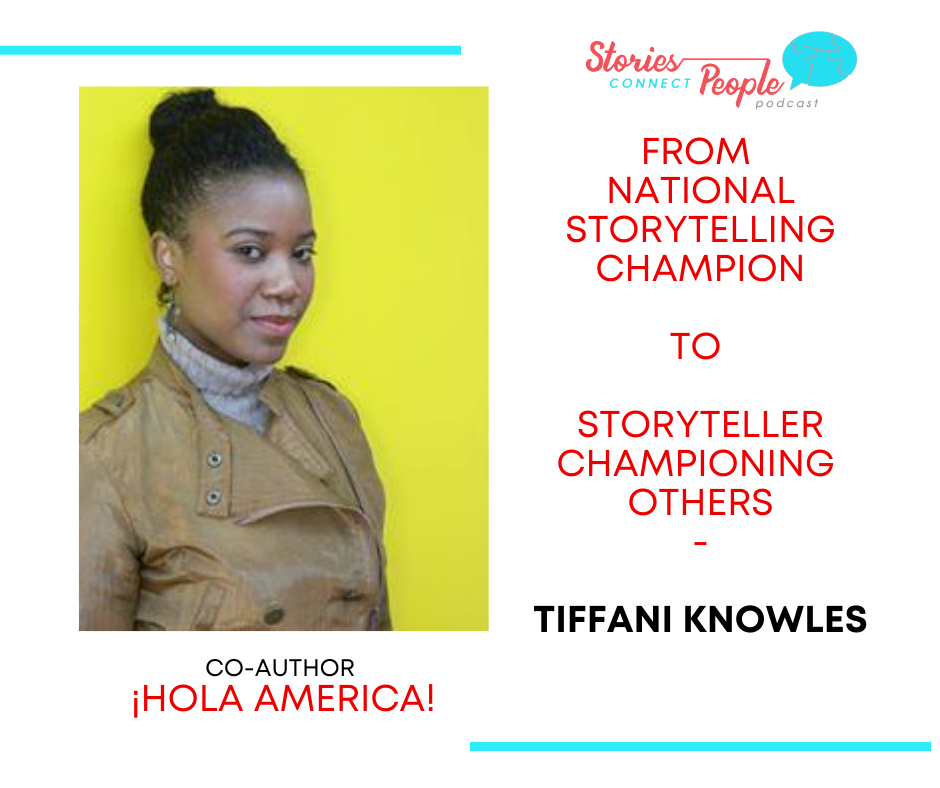 From Storytelling Champion to Storyteller Championing Others - Tiffani Knowles