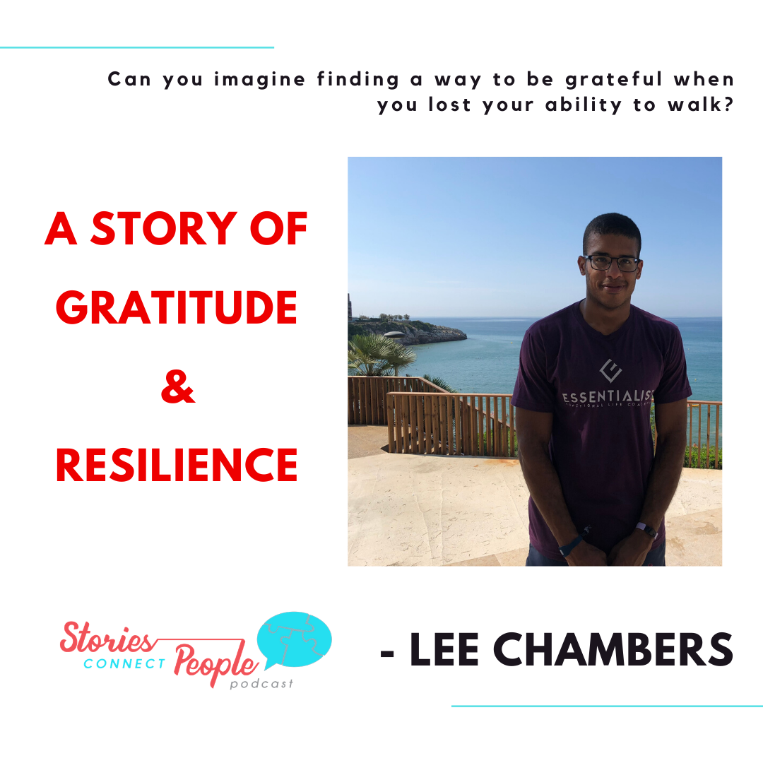 Losing Mobility Yet Gaining Gratitude - Lee Chambers