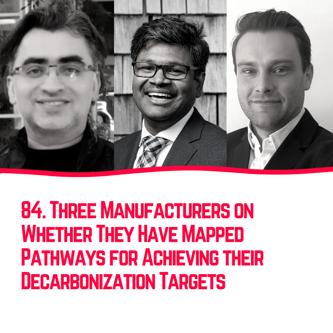 84. Decarbonization - Three Manufacturers on Whether They Have Mapped Pathways for Achieving their Decarbonization Targets