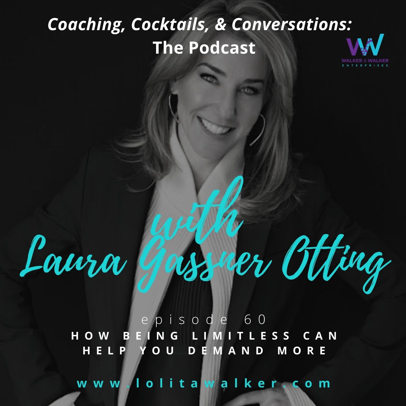 S3E60 - How Being Limitless Can Help You Demand More (with Laura Gassner Otting) Image