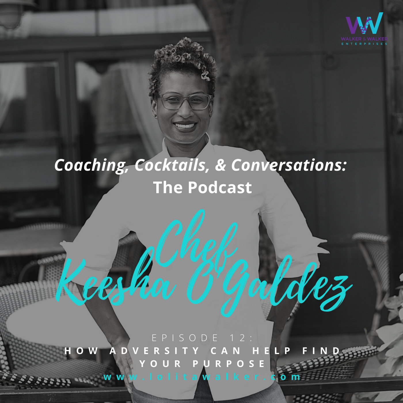 S1E12 - How Adversity Can Help  Find Your Purpose (with Chef Keesha O&#39;Galdez)