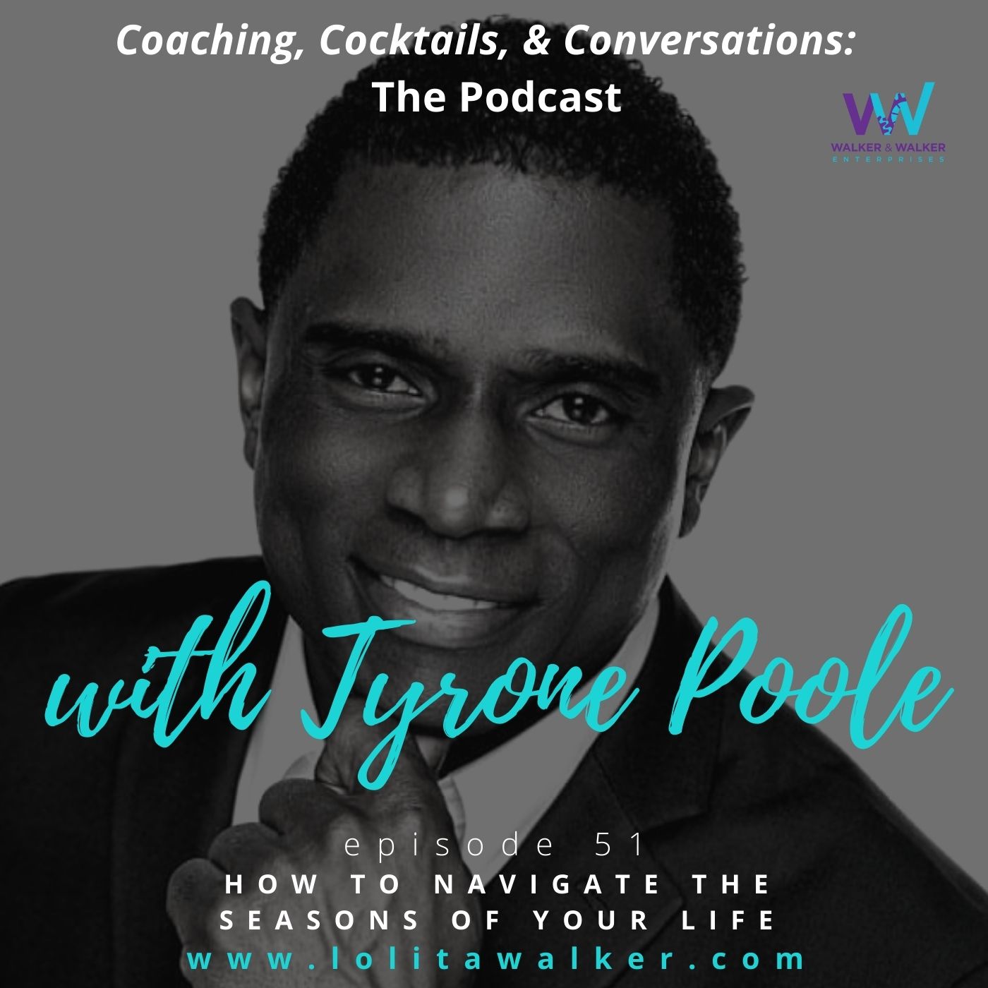 S3E51 - How to Navigate the Seasons of Your Life (with Tyrone Poole)